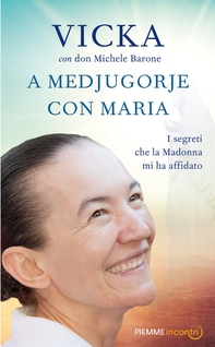 A Medjugorje con Maria - Librerie.coop