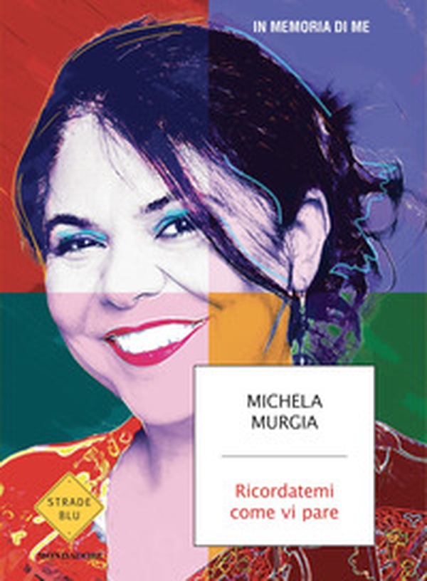 Ricordatemi come vi pare. In memoria di me - Librerie.coop Ricordatemi come vi pare. In memoria di me - Librerie.coop