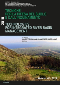 Technologies for integrated river basin management-Tecniche per la difesa del suolo e dall'inquinamento. 40° corso - Librerie.coop