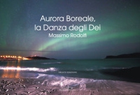 Aurora boreale, la danza degli dei - Librerie.coop Aurora boreale, la danza degli dei - Librerie.coop