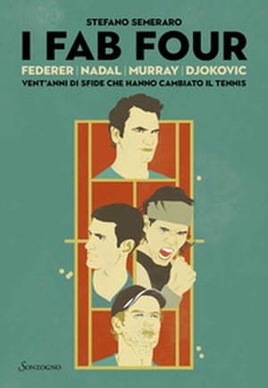I Fab Four. Federer, Nadal, Murray, Djokovic: vent'anni di sfide che hanno cambiato il tennis - Librerie.coop