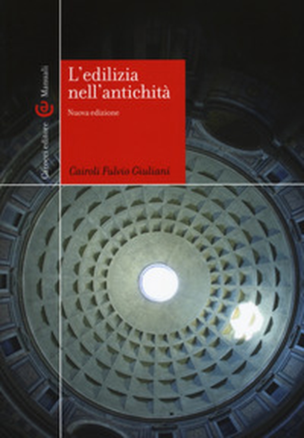 L'edilizia nell'antichità - Librerie.coop L'edilizia nell'antichità - Librerie.coop