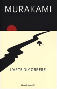 L'arte di correre - Librerie.coop L'arte di correre - Librerie.coop