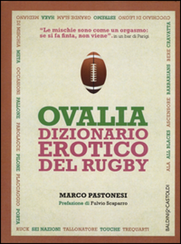Ovalia. Dizionario erotico del rugby - Librerie.coop Ovalia. Dizionario erotico del rugby - Librerie.coop