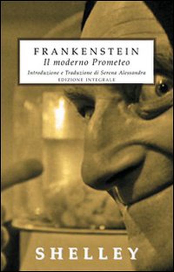 Frankenstein. Il moderno Prometeo - Librerie.coop
