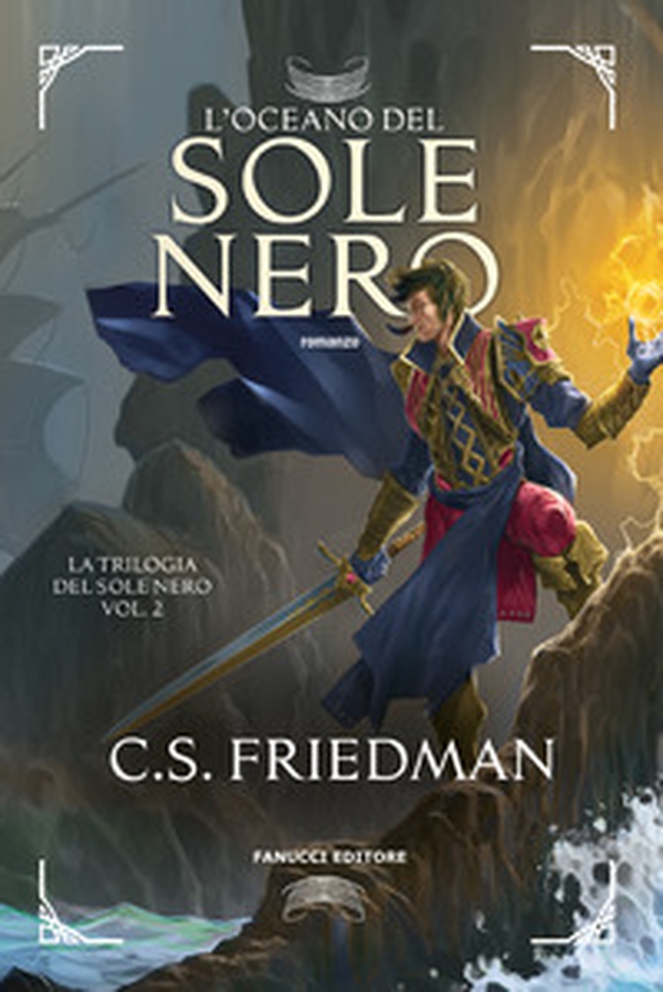 L'oceano del sole nero. La trilogia del sole nero - Vol. 2 - Librerie.coop L'oceano del sole nero. La trilogia del sole nero - Vol. 2 - Librerie.coop