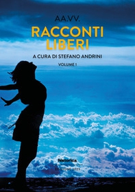 Racconti liberi - Vol. 1 - Librerie.coop