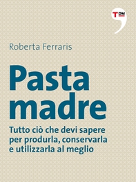 Pasta madre - Librerie.coop Pasta madre - Librerie.coop