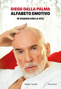 Alfabeto emotivo. In viaggio con la vita - Librerie.coop