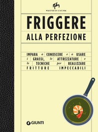 Friggere alla perfezione - Librerie.coop