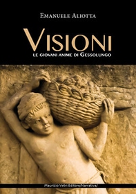 Visioni. Le giovani anime di Gessolungo - Librerie.coop