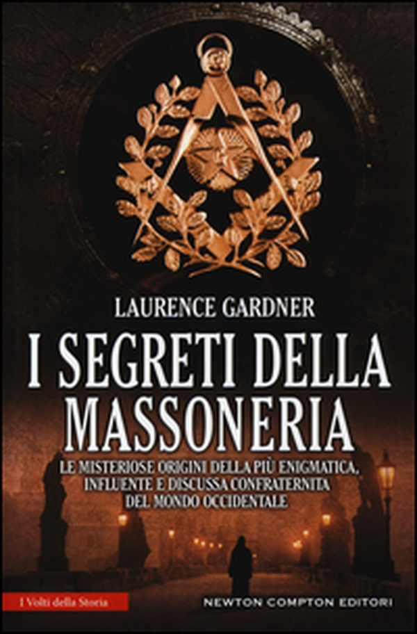 I segreti della massoneria. Le misteriose origini della più enigmatica, influente e discussa confraternita del mondo occidentale - Librerie.coop I segreti della massoneria. Le misteriose origini della più enigmatica, influente e discussa confraternita del mondo occidentale - Librerie.coop