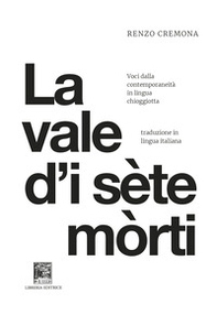 La vale d'i sète mòrti. La valle dei sette morti - Librerie.coop
