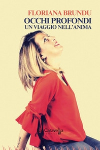 Occhi profondi. Un viaggio nell'anima - Librerie.coop