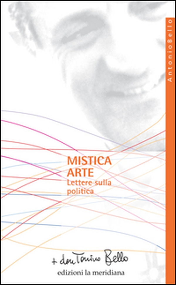Mistica arte. Lettere sulla politica - Librerie.coop Mistica arte. Lettere sulla politica - Librerie.coop