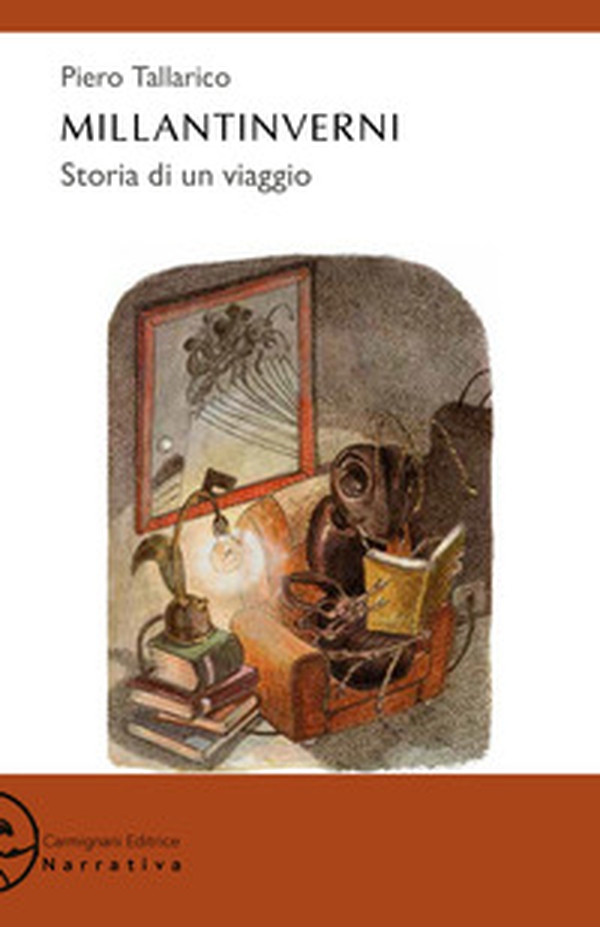 Millantinverni. Storia di un viaggio - Librerie.coop Millantinverni. Storia di un viaggio - Librerie.coop