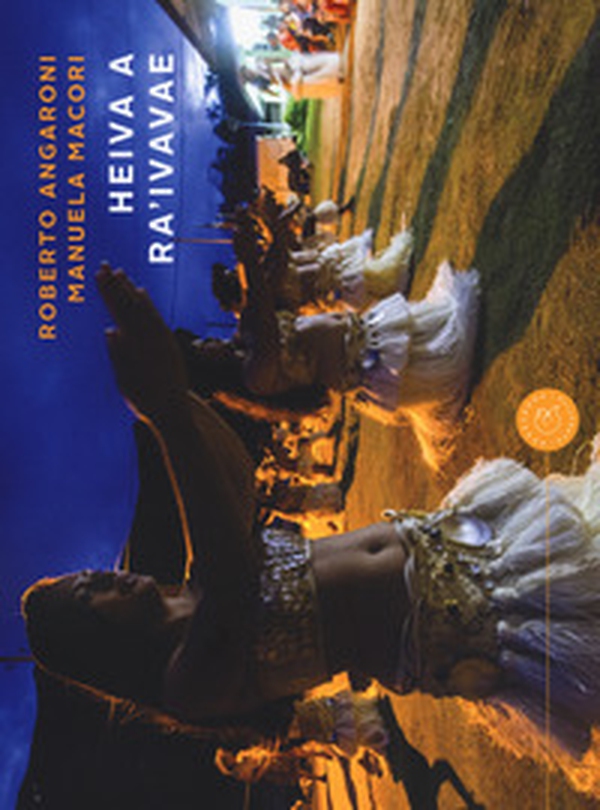 Heiva a Ra'ivavae - Librerie.coop Heiva a Ra'ivavae - Librerie.coop