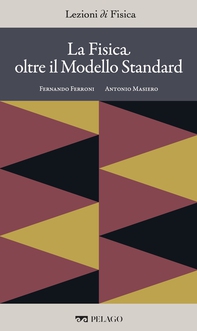 La Fisica oltre il Modello Standard - Librerie.coop