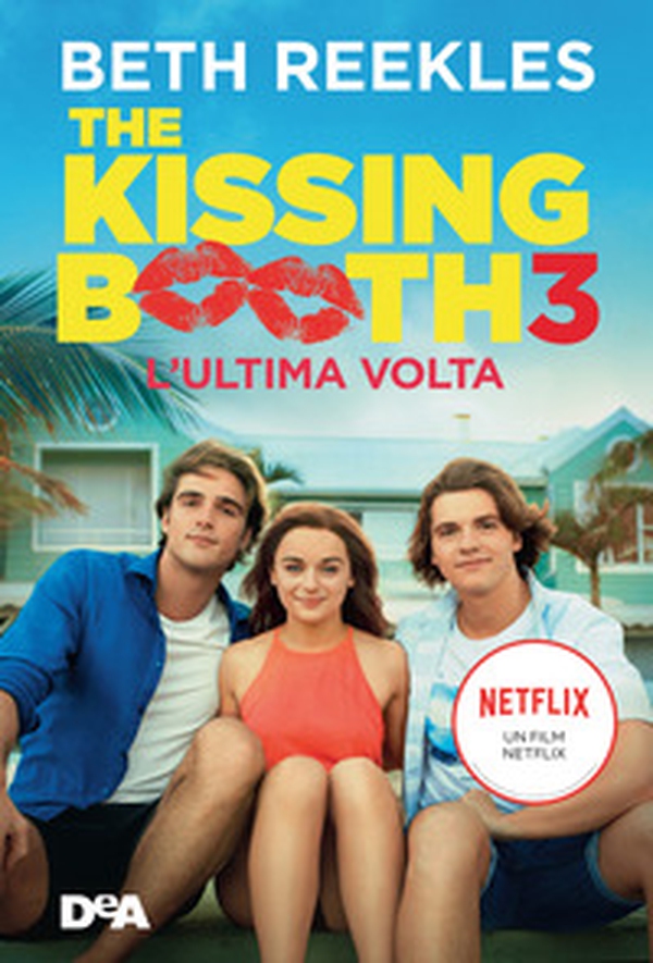The kissing booth 3. L'ultima volta - Librerie.coop The kissing booth 3. L'ultima volta - Librerie.coop