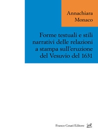 Forme testuali e stili narrativi delle relazioni a stampa sull'eruzione del Vesuvio del 1631 - Librerie.coop