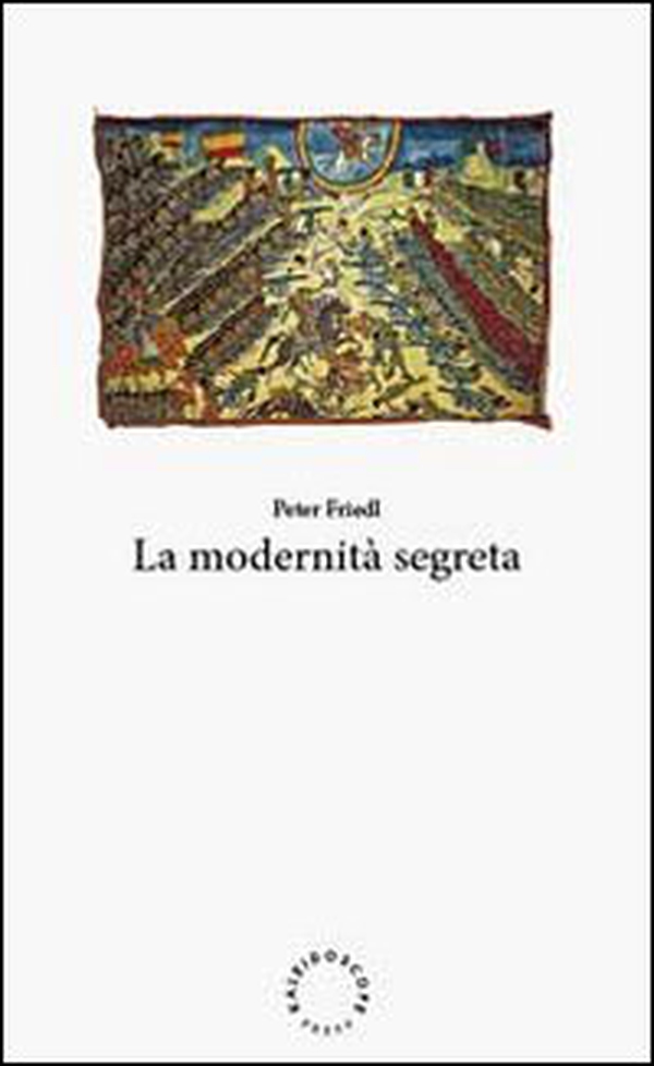 La modernità segreta. Ediz. italiana e inglese - Librerie.coop La modernità segreta. Ediz. italiana e inglese - Librerie.coop