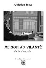 Me son ad Vilantè (Un fio d'una volta) - Librerie.coop
