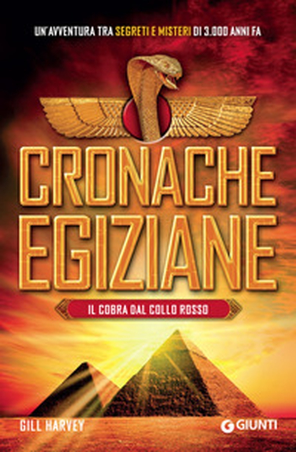 Il cobra dal collo rosso. Cronache egiziane - Librerie.coop Il cobra dal collo rosso. Cronache egiziane - Librerie.coop