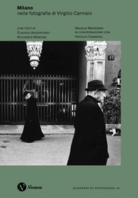 Milano nelle fotografie di Virgilio Carnisio - Librerie.coop