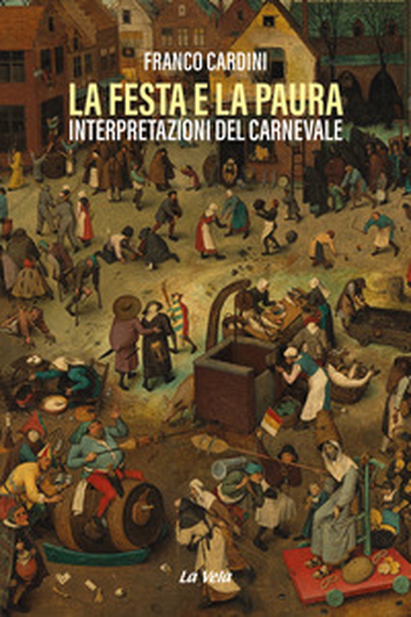 La festa e la paura. Interpretazioni del carnevale - Librerie.coop La festa e la paura. Interpretazioni del carnevale - Librerie.coop