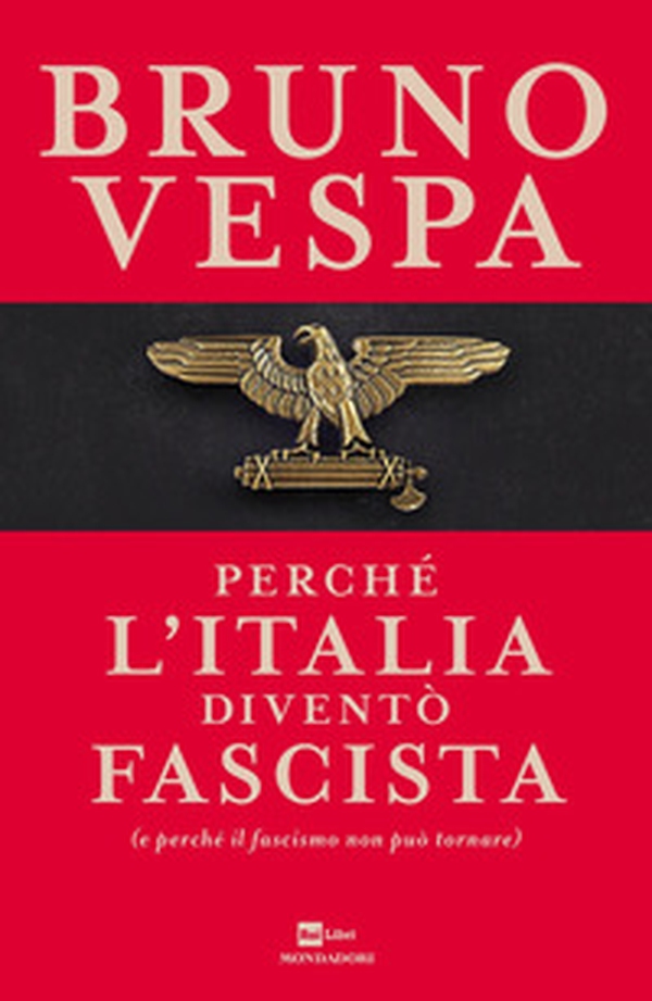 Perché l'Italia diventò fascista (e perché il fascismo non può tornare) - Librerie.coop Perché l'Italia diventò fascista (e perché il fascismo non può tornare) - Librerie.coop