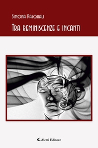 Tra reminiscenze e incanti - Librerie.coop Tra reminiscenze e incanti - Librerie.coop