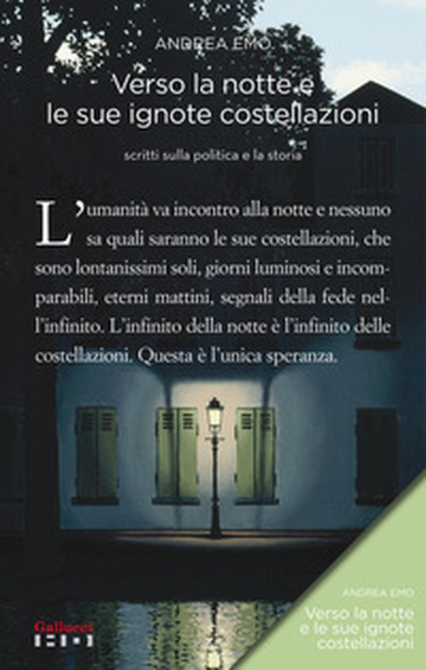 Verso la notte e le sue ignote costellazioni. Scritti sulla politica e la storia - Librerie.coop Verso la notte e le sue ignote costellazioni. Scritti sulla politica e la storia - Librerie.coop