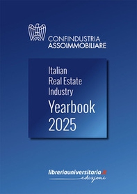 Italian Real Estate Industry Yearbook 2025. Ediz. italiana e inglese - Librerie.coop Italian Real Estate Industry Yearbook 2025. Ediz. italiana e inglese - Librerie.coop