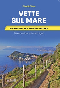 Vette sul mare. Escursioni tra storia e natura - Librerie.coop