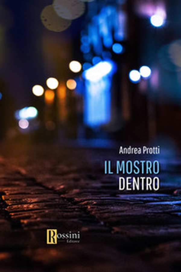 Il mostro dentro - Librerie.coop Il mostro dentro - Librerie.coop