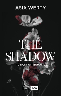 The Shadow. The horror romance. Ed. italiana - Librerie.coop