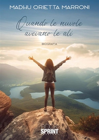 Quando le nuvole avevano le ali - Librerie.coop