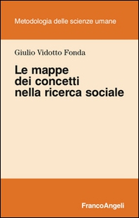 Le mappe dei concetti nella ricerca sociale - Librerie.coop Le mappe dei concetti nella ricerca sociale - Librerie.coop