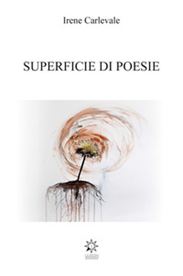 Superficie di poesie - Librerie.coop Superficie di poesie - Librerie.coop