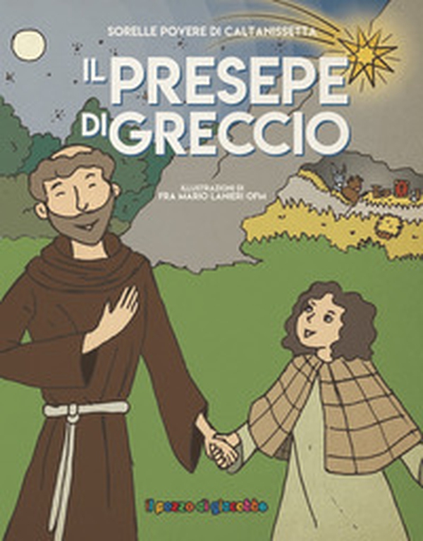 Il presepe di Greccio - Librerie.coop Il presepe di Greccio - Librerie.coop