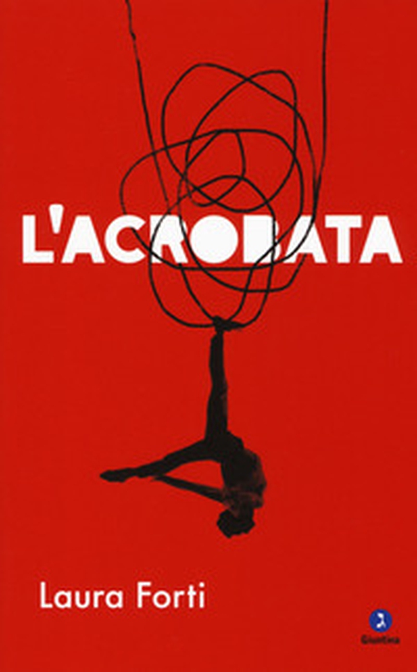 L'acrobata - Librerie.coop L'acrobata - Librerie.coop