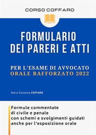 Formulario dei pareri e atti per l'esame di avvocato 2020. Formule commentate di civile e penale con schemi e svolgimenti guidati - Librerie.coop