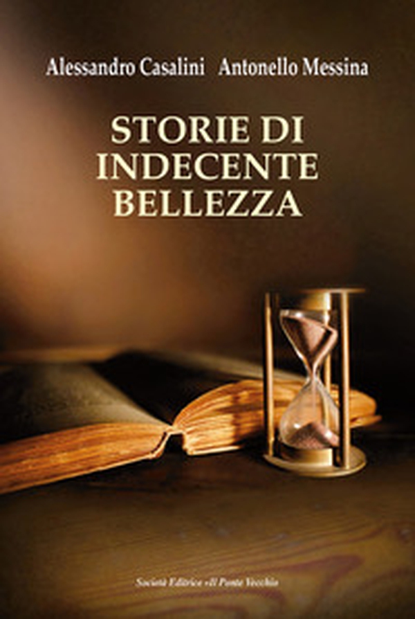 Storie di indecente bellezza - Librerie.coop Storie di indecente bellezza - Librerie.coop