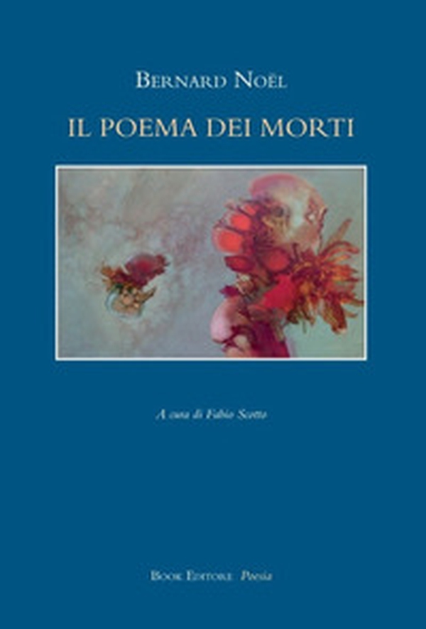 Il poema dei morti. Testo francese a fronte - Librerie.coop Il poema dei morti. Testo francese a fronte - Librerie.coop
