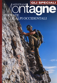 Ferrate sulle Alpi Occidentali - Librerie.coop