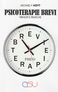 Psicoterapie brevi. Principi e pratiche - Librerie.coop