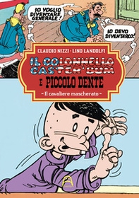 Il colonnello Caster'Bum e Piccolo Dente - Vol. 5 - Librerie.coop Il colonnello Caster'Bum e Piccolo Dente - Vol. 5 - Librerie.coop