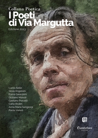 Collana Poetica I Poeti di Via Margutta vol. 52 - Edizione 2023 - Librerie.coop Collana Poetica I Poeti di Via Margutta vol. 52 - Edizione 2023 - Librerie.coop