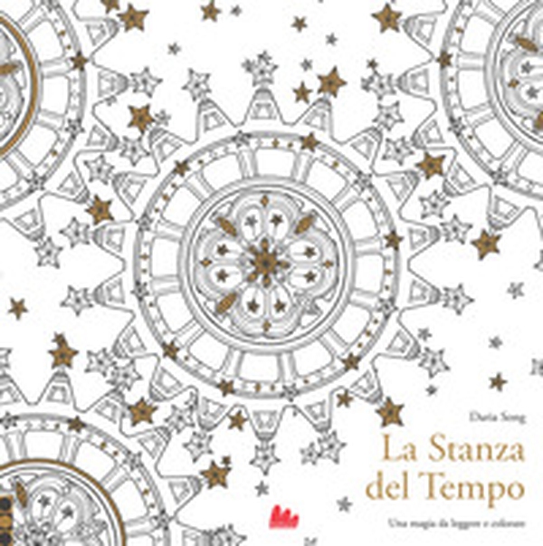 La stanza del tempo. Una magia da leggere e colorare - Librerie.coop La stanza del tempo. Una magia da leggere e colorare - Librerie.coop