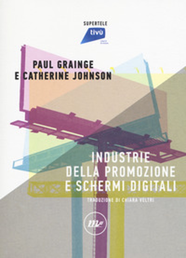 Industrie della promozione e schermi digitali - Librerie.coop Industrie della promozione e schermi digitali - Librerie.coop
